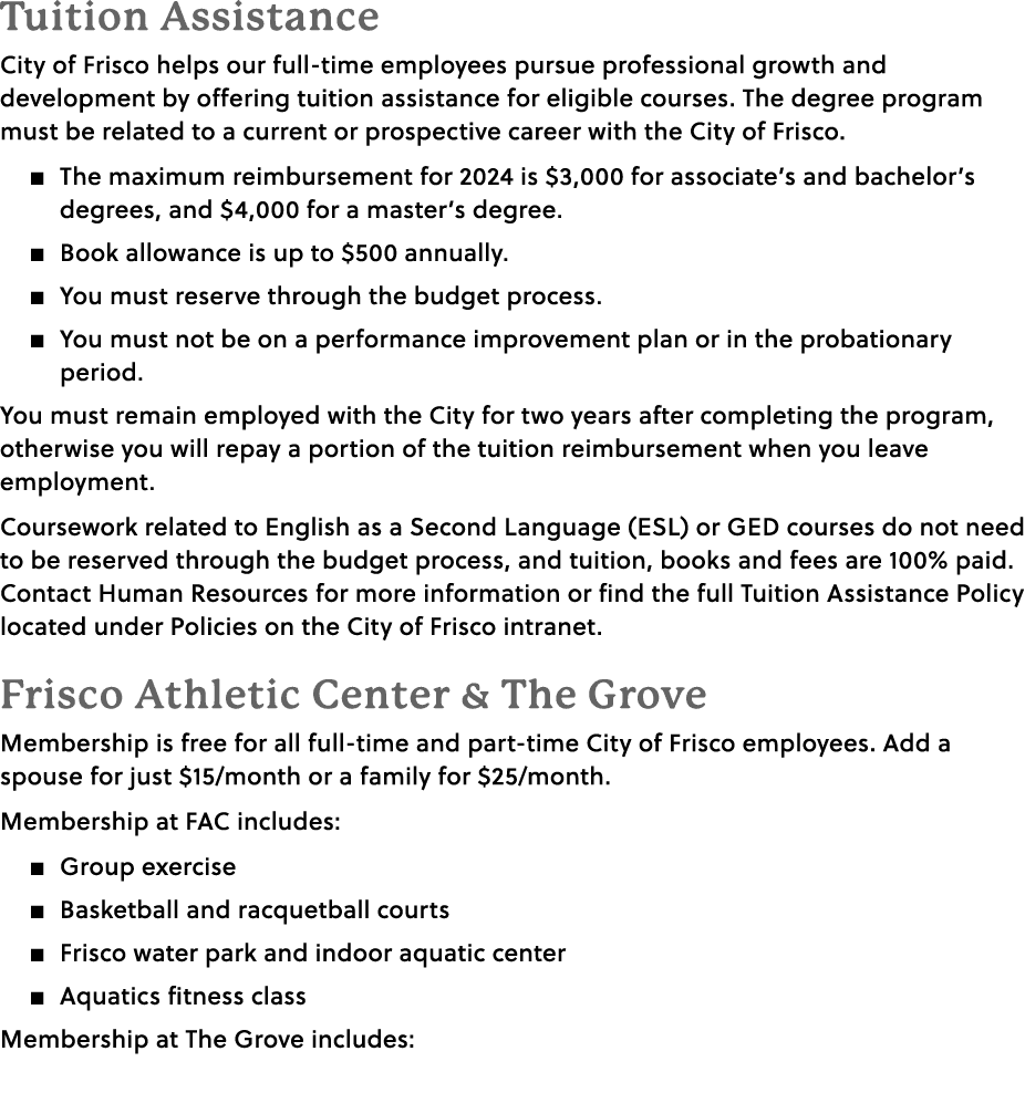 Tuition Assistance City of Frisco helps our full time employees pursue professional growth and development by offerin...