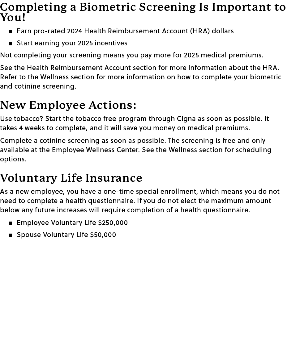Completing a Biometric Screening Is Important to You! � Earn pro rated 2024 Health Reimbursement Account (HRA) dollar...
