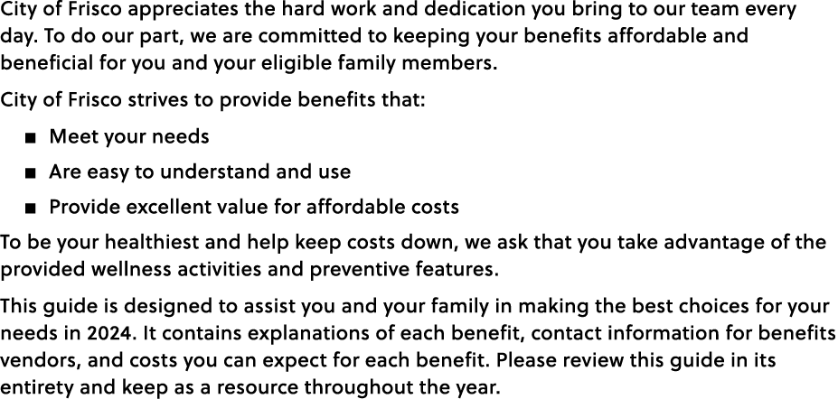 City of Frisco appreciates the hard work and dedication you bring to our team every day. To do our part, we are commi...
