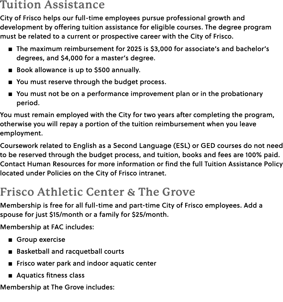Tuition Assistance City of Frisco helps our full-time employees pursue professional growth and development by offerin...