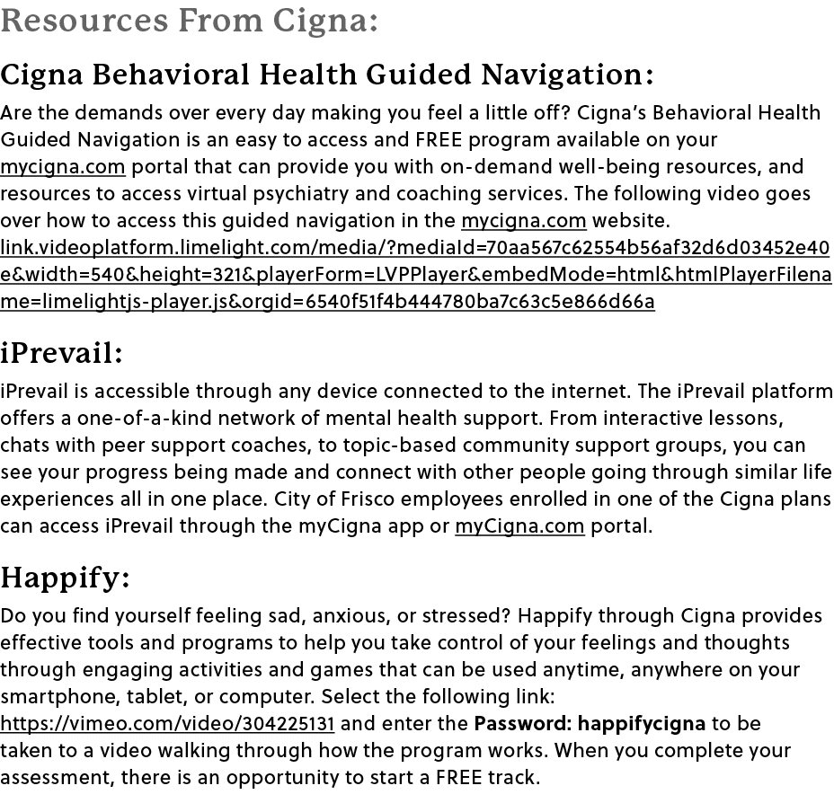 Resources From Cigna: Cigna Behavioral Health Guided Navigation: Are the demands over every day making you feel a lit...