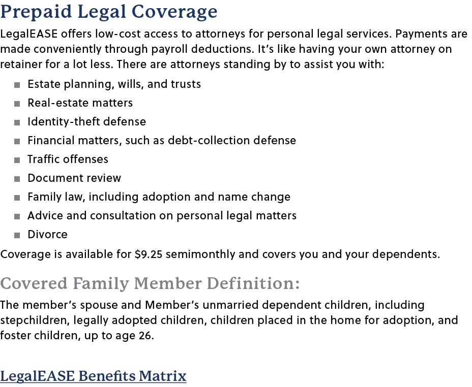 ﻿﻿﻿Prepaid Legal Coverage LegalEASE offers low cost access to attorneys for personal legal services. Payments are mad...