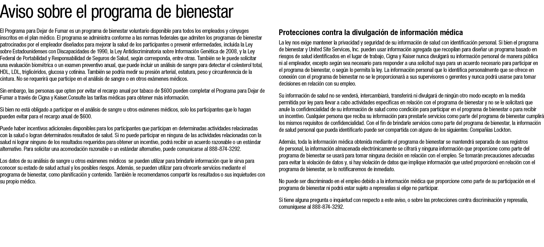 Aviso sobre el programa de bienestar El Programa para Dejar de Fumar es un programa de bienestar voluntario disponibl...
