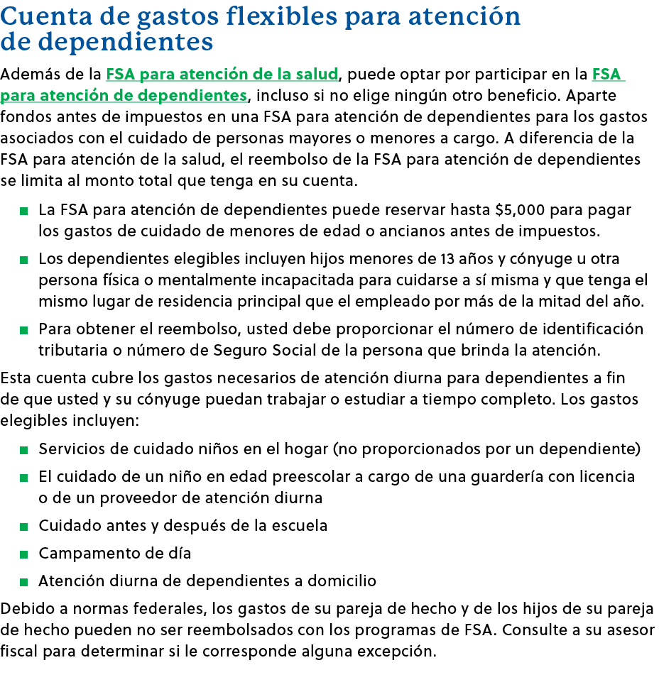 Cuenta de gastos flexibles para atenci n de dependientes Adem s de la FSA para atenci n de la salud, puede optar por ...