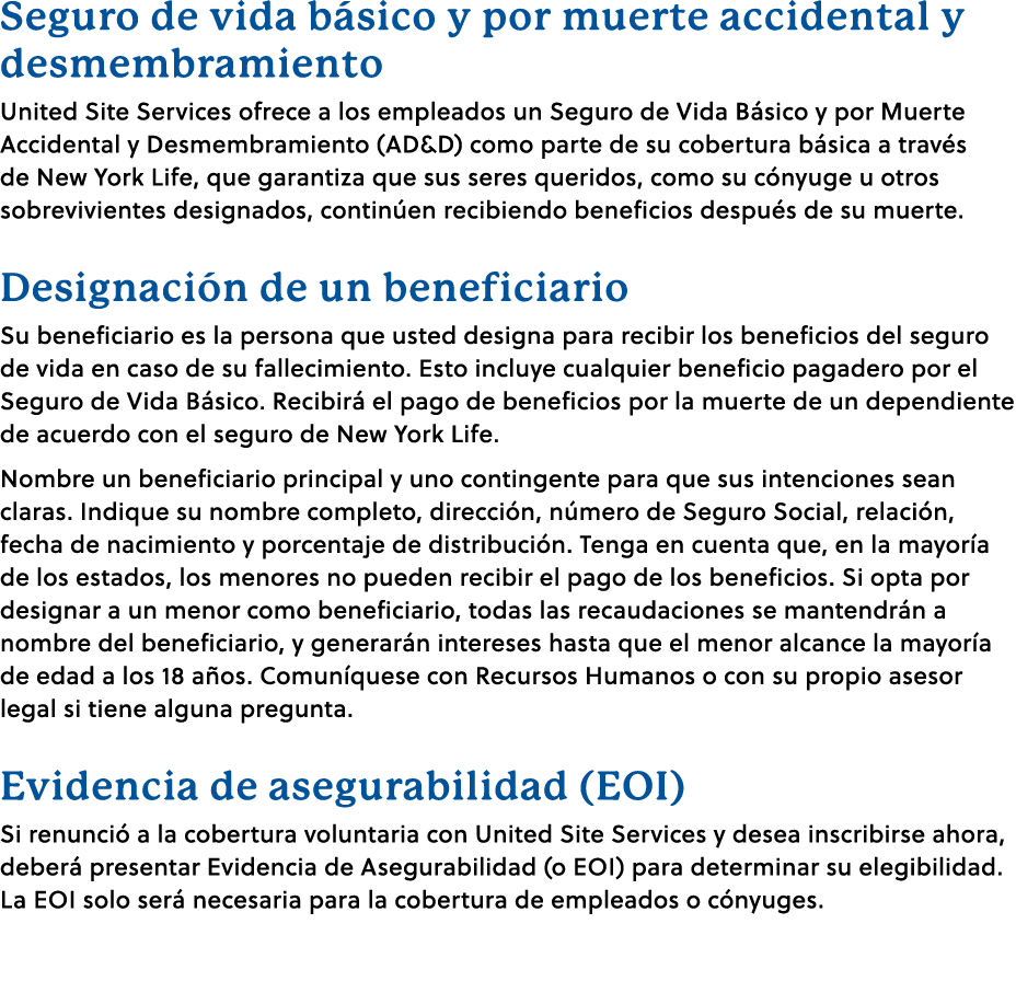 Seguro de vida b sico y por muerte accidental y desmembramiento United Site Services ofrece a los empleados un Seguro...