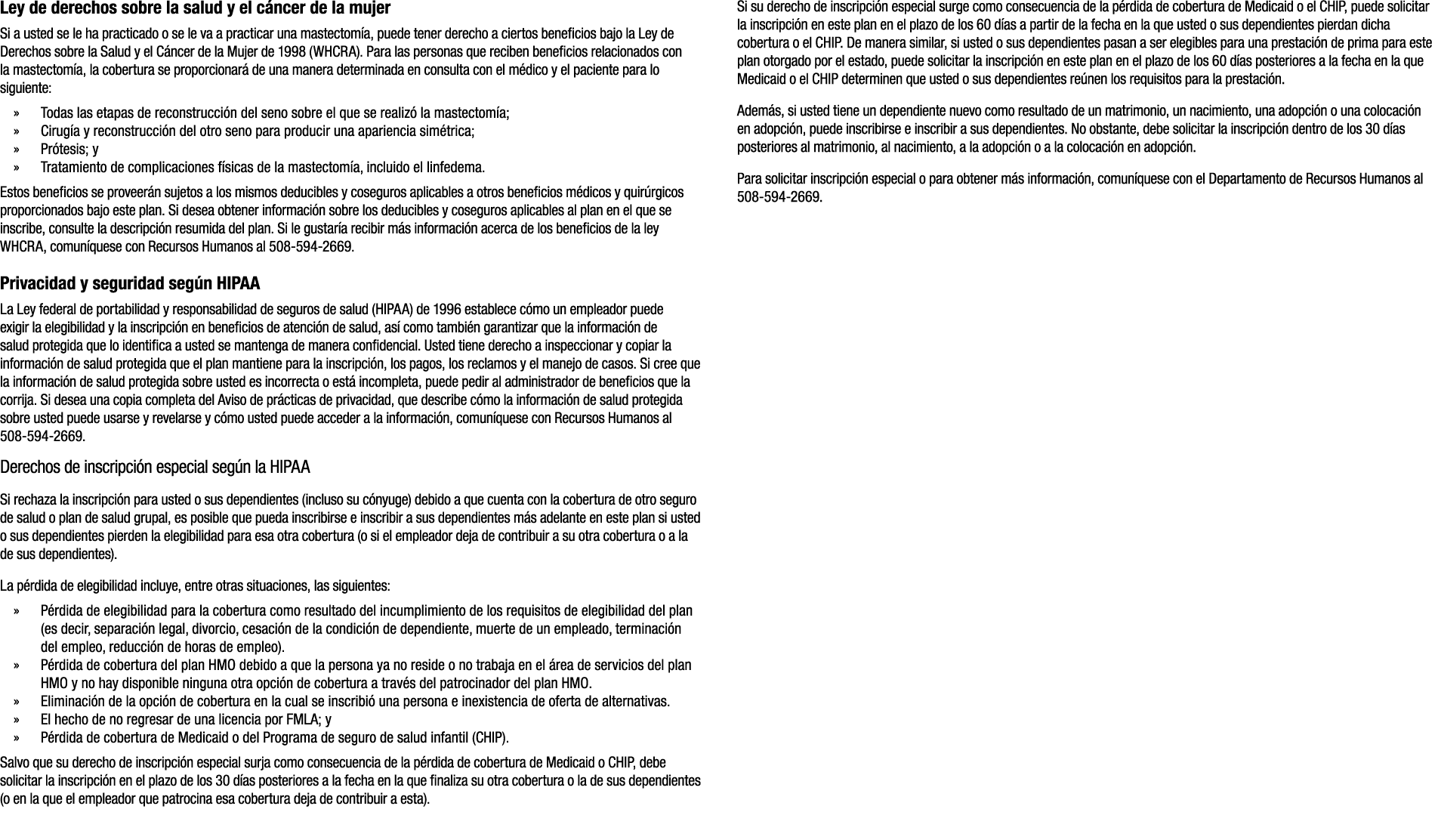 Ley de derechos sobre la salud y el c ncer de la mujer Si a usted se le ha practicado o se le va a practicar una mast...
