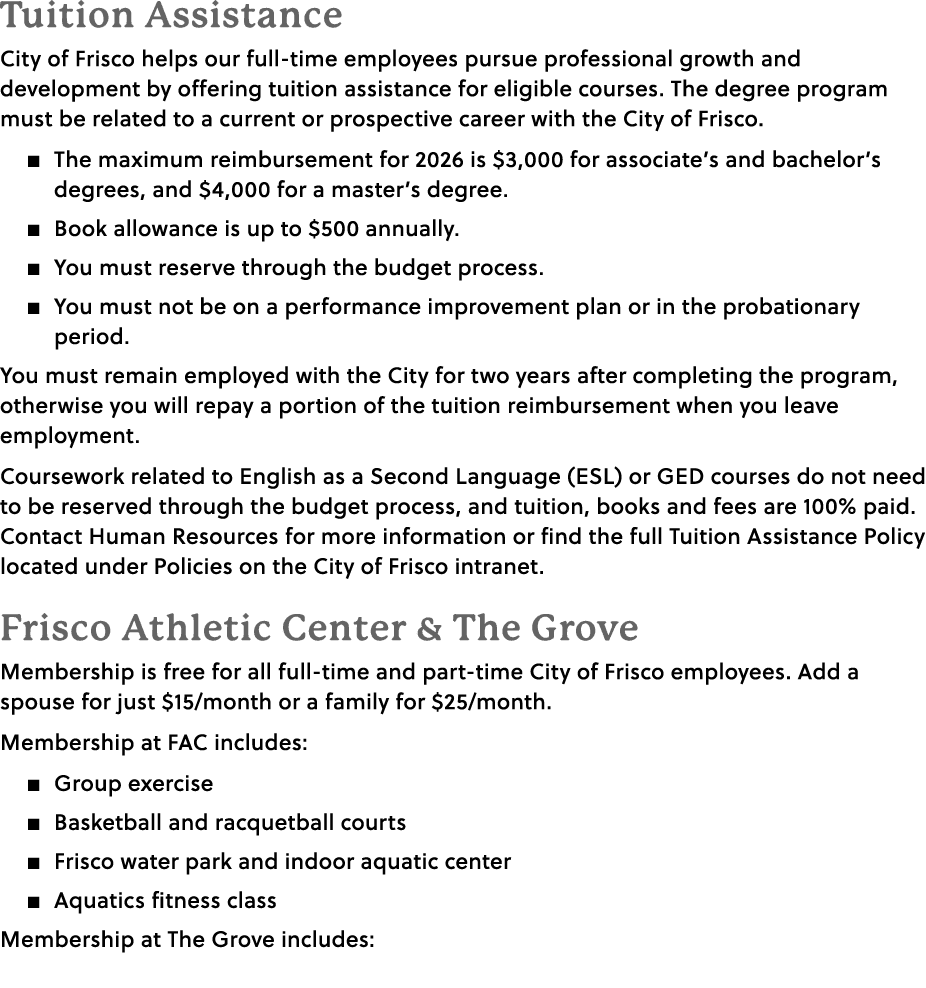 Tuition Assistance City of Frisco helps our full time employees pursue professional growth and development by offerin...
