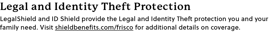 Legal and Identity Theft Protection LegalShield and ID Shield provide the Legal and Identity Theft protection you and...